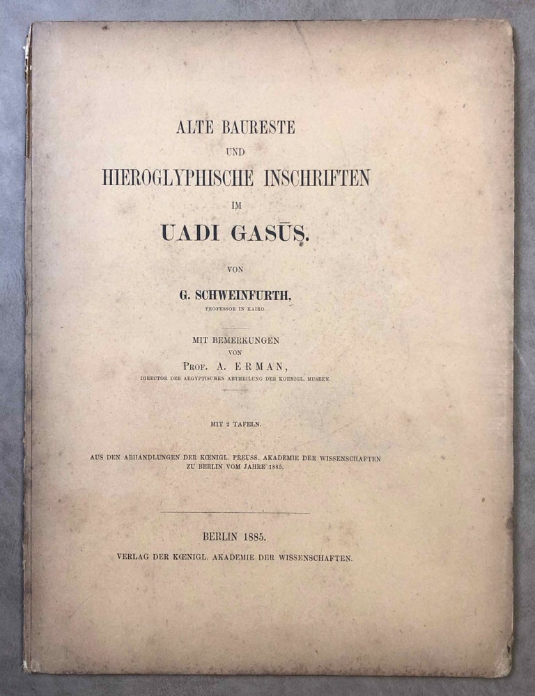 Item #M7096a Alte Baureste und hieroglyphische Inschriften im Uadi Gasus. Mit Bemerkungen von A. Erman. SCHWEINFURTH Georg - ERMAN Adolf.[newline]M7096a.jpg