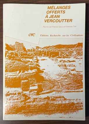 Item #M7098b Mélanges offerts à Jean Vercoutter. VERCOUTTER Jean - ADAMS William Y. - GEUS...
