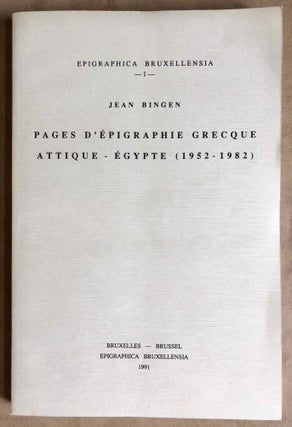 Item #M7122 Pages d'épigraphie grecque. Tome 1: Attique-Egypte (1952-1982). BINGEN Jean[newline]M7122.jpg
