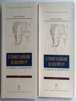 Item #M7144 Le temple funéraire du roi Pépi Ier. Le temps de la construction. Tome I: Texte....