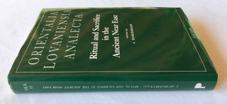 Ritual and sacrifice in the ancient Near East. Proceedings of the international conference organized by the Katholieke Universiteit Leuven from the 17th to the 20th of April 1991[newline]M7157-07.jpg