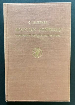 Item #M7159 Egyptian Festivals. Enactments of Religious Renewal. BLEEKER Claas Jouco