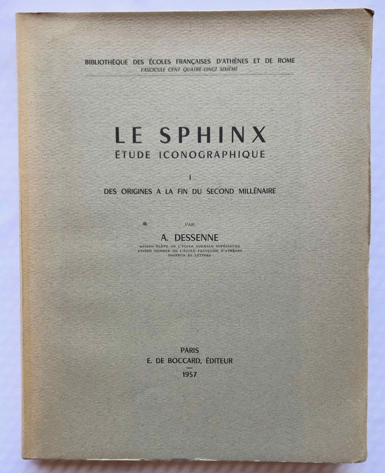 Item #M7165 Le sphinx : étude iconographique. Vol. l : Des origines à la fin du second millénaire [all published]. DESSENNE André.[newline]M7165.jpg