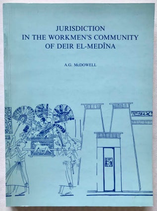 Item #M7167 Jurisdiction in the Workmen's Community of Deir el-Medîna. McDOWELL Andrea G