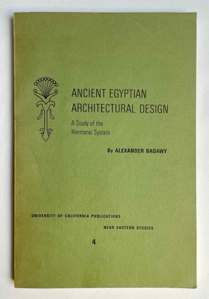 Item #M7171a Ancient Egyptian architectural design. A study of the harmonic system. BADAWY Alexander