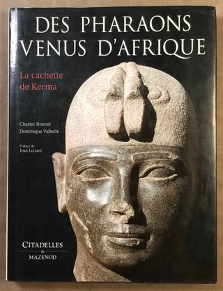 Item #M7187 Des pharaons venus d'Afrique. BONNET Charles - VALBELLE Dominique