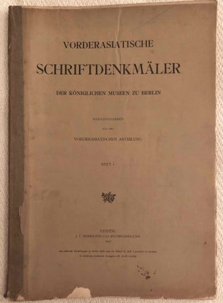 Item #M7203 Vorderasiatische Schriftdenkmäler der königlichen Museen zu Berlin. Heft 1 (1907)...[newline]M7203-000.jpg