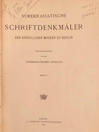 Vorderasiatische Schriftdenkmäler der königlichen Museen zu Berlin. Heft 1 (1907) to Heft 16 (1917), including the complete edition of the Amarna Tontafeln by Otto Schroeder in Hefte XI/1, XI/2 and XII. 16 fascicles.