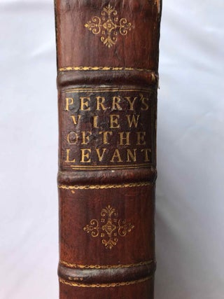 Item #M7224 A View of the Levant: particularly of Constantinople, Syria, Egypt, and Greece. PERRY...[newline]M7224.jpg