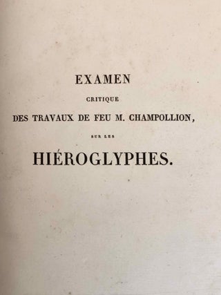 Examen critique des travaux de feu M. Champollion sur les hiéroglyphes[newline]M7242-03.jpg