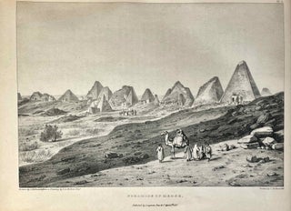 Travels in Ethiopia, above the second cataract of the Nile. Exhibiting the state of that country, and its various inhabitants, under the dominion of Mohammed Ali and illustrating the antiquities, art and history of the ancient kingdom of Meroe.