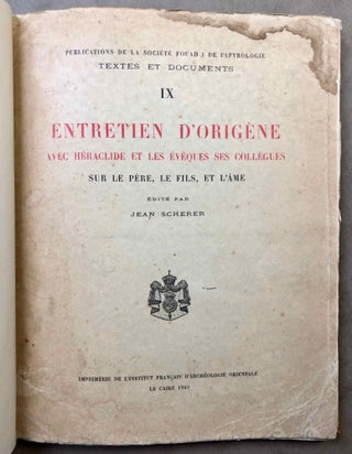 L'entretien d'Origène avec Héraclide et les évêques ses collègues sur le Père, le Fils et l'Ame