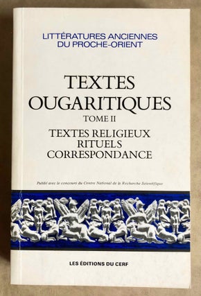 Item #M7313 Textes ougaritiques. Tome II: Textes religieux. Rituels. Correspondance. CAQUOT...