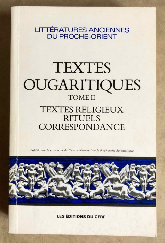 Item #M7313 Textes ougaritiques. Tome II: Textes religieux. Rituels. Correspondance. CAQUOT André - TARRAGON J. M.[newline]M7313.jpg