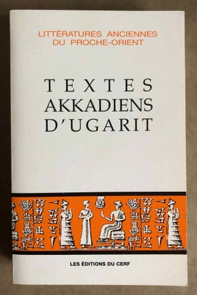 Item #M7317 Textes akkadiens d’Ugarit. LAKENBACHER Sylvie