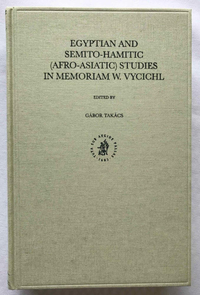 Item #M7331 Egyptian and Semito-Hamitic (Afro-Asiatic) studies: in memoriam W. Vycichl. VYCICHL Werner - TAKÁCS Gábor, in memoriam.[newline]M7331.jpg