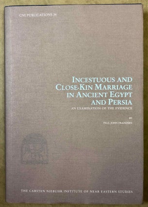 Item #M7338 Incestuous and Close-Kin Marriage in Ancient Egypt and Persia. An examination of the...