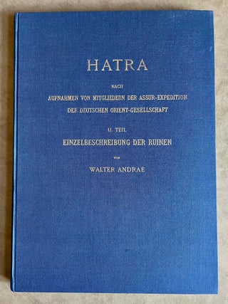 Item #M7351a Hatra. Nach Aufnahmen von Mitgliedern der Assur-Expedition der Deutschen...