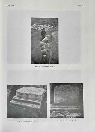 Hatra. Nach Aufnahmen von Mitgliedern der Assur-Expedition der Deutschen Orient-Gesellschaft. II. Teil: Einzelbeschreibung der Ruinen