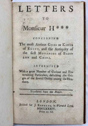 Letters to Monsieur H... [Herinch] concerning the most antient [sic] gods or kings of Egypt, and the antiquity of the first monarchs of Babylon and China.[newline]M7364-02.jpg
