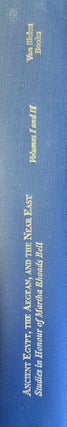 Item #M7396b Ancient Egypt, the Aegean, and the Near East. Studies in Honour of Martha Rhoads...