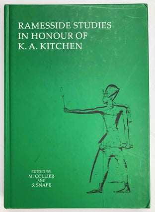 Item #M7397 Ramesside Studies in Honour of K. A. Kitchen. KITCHEN Kenneth Anderson - COLLIER Mark...