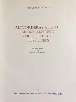 Altvorderasiatische Bildstelen und vergleichbare Felsreliefs. Mit einem Beitrag von Adelheid Shunnar-Misera. Text- und Tafelband (complete set)