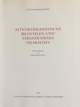 Altvorderasiatische Bildstelen und vergleichbare Felsreliefs. Mit einem Beitrag von Adelheid Shunnar-Misera. Text- und Tafelband (complete set)