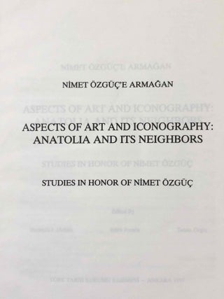 Aspects of Art and Iconography: Anatolia and its Neighbors. Studies in Honor of Nimet Özgüc.[newline]M7426-04.jpg