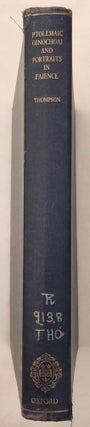 Item #M7433 Ptolemaic Oinochoai and Portraits in Faience. Aspects of the Ruler-Cult. THOMPSON...