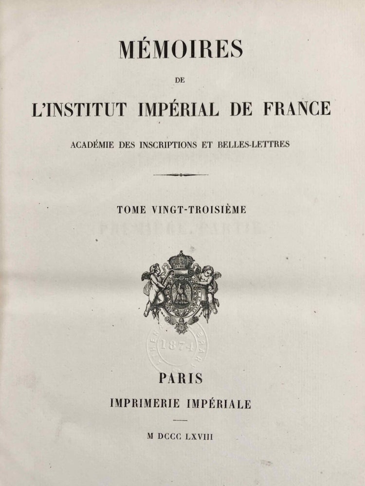 Item #M7441 Mémoires de l'Institut Impérial de France - Académie des Inscriptions et Belles-Lettres. Tome XXIII (1868). AAE - Journal - Single issue.[newline]M7441.jpg