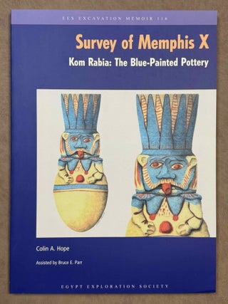 Item #M7461a The Survey of Memphis X. Kom Rabia: The Blue-Painted Pottery. DOHERTY Sarah, - HOPE...[newline]M7461a-00.jpeg