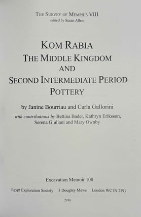 The Survey of Memphis VIII. Kom Rabia: The Middle Kingdom and Second Intermediate Period Pottery