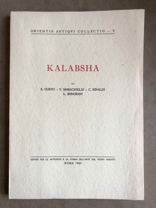 Item #M7466 Kalabsha. CURTO Silvio - MARAGIOGLIO Vito - RINALDI Celeste - BONGRANI L