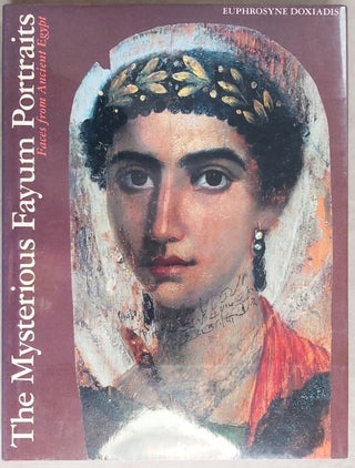 Item #M7502 The mysterious Fayum Portraits. Faces from ancient Egypt. DOXIADIS Euphrosyne[newline]M7502.jpg