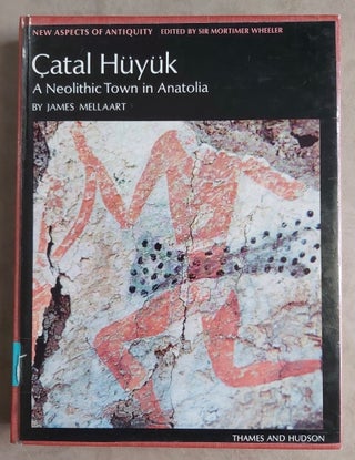 Item #M7524 Catal Hüyük. A neolithic town in Anatolia. MELLAART James[newline]M7524.jpg