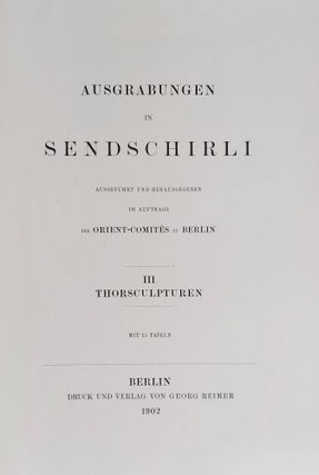 Ausgrabungen in Sendschirli. I: Einleitung und Inschriften. II: Ausgrabungsbericht und Architektur.[newline]M7565-13.jpeg