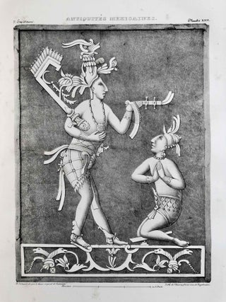 Antiquités mexicaines. Relation des trois expéditions du Colonel Dupaix, ordonnées en 1805, 1806 et 1807.