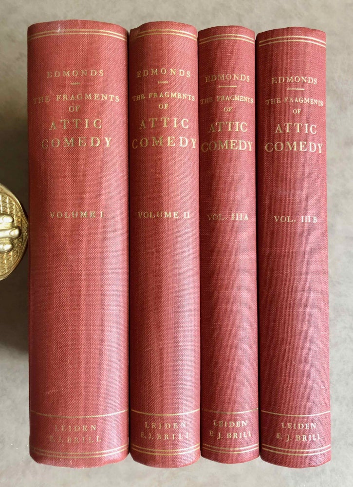 Item #M7576 The fragments of attic comedy after Meineke, Bergk, and Kock. Vol. I: Old comedy. Vol. II: Middle comedy. Vol. III A (part 1): New comedy, except Menander. Anonymous fragments of the middle and new comedies. Vol. III B (part 2): Menander (complete set). EDMONDS John Maxwell - MEINEKE August - BERGK Theodor - KOCK Theodor, and.[newline]M7576.jpeg