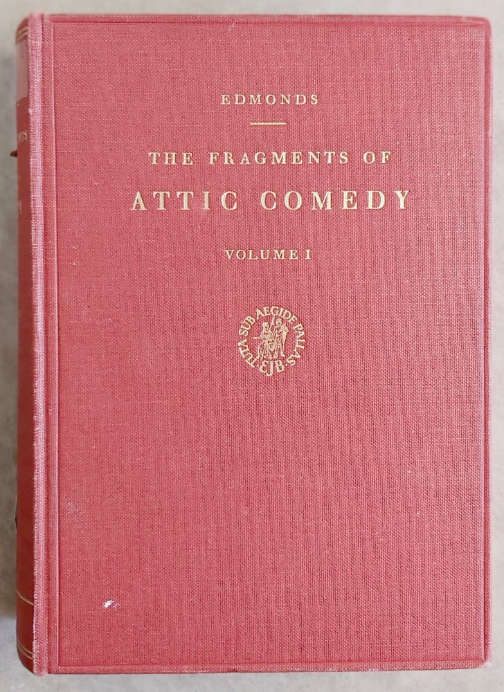 Item #M7576a The fragments of attic comedy after Meineke, Bergk, and Kock. Vol. I: Old comedy. Vol. II: Middle comedy. Vol. III A (part 1): New comedy, except Menander. Anonymous fragments of the middle and new comedies. Vol. III B (part 2): Menander (complete set). EDMONDS John Maxwell - MEINEKE August - BERGK Theodor - KOCK Theodor, and.[newline]M7576a.jpeg