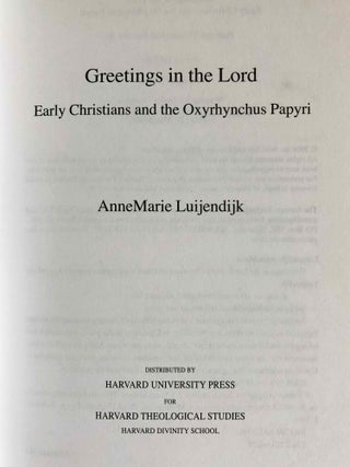 Greetings in the Lord. Early Christians in the Oxyrhynchus Papyri.[newline]M7593-01.jpeg