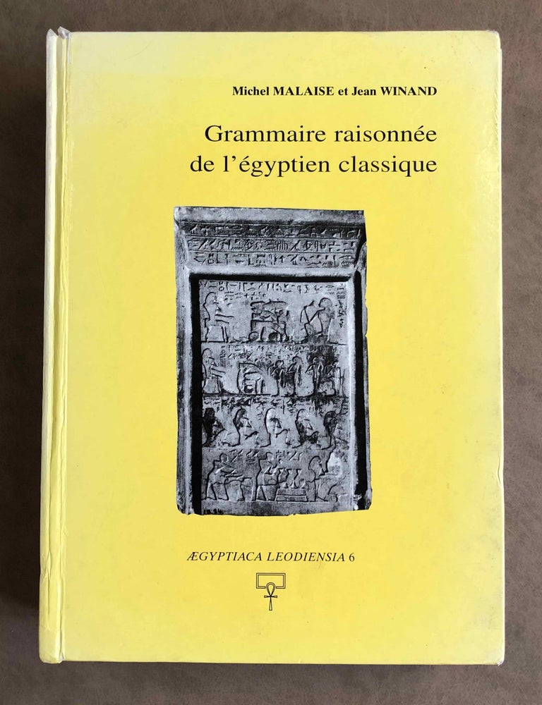 Item #M7598 Grammaire raisonn&eacute;e de l'&eacute;gyptien classique. MALAISE Michel - WINAND Jean.[newline]M7598.jpeg