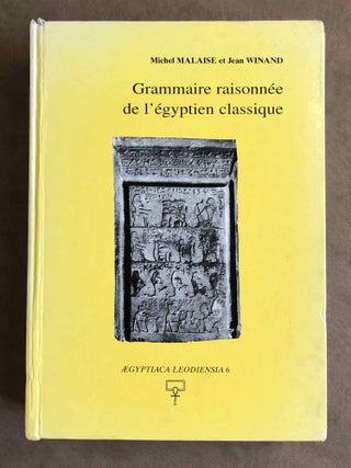 Item #M7598 Grammaire raisonnée de l'égyptien classique. MALAISE Michel - WINAND Jean[newline]M7598.jpeg