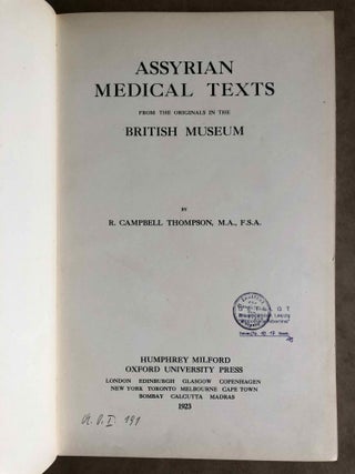 3 works: 1) Assyrian medical texts from the originals in the British Museum. 2) The Assyrian Herbal. A monograph on the Assyrian vegetable drugs, the subject matter of which was communicated in a paper to the Royal Society, March 20, 1924. 3) On the Chemistry of Ancient Assyrians (complete set)[newline]M7602-03.jpeg