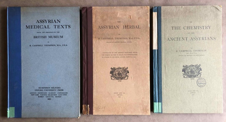Item #M7602 3 works: 1) Assyrian medical texts from the originals in the British Museum. 2) The Assyrian Herbal. A monograph on the Assyrian vegetable drugs, the subject matter of which was communicated in a paper to the Royal Society, March 20, 1924. 3) On the Chemistry of Ancient Assyrians (complete set). THOMPSON R. Campbell.[newline]M7602.jpeg