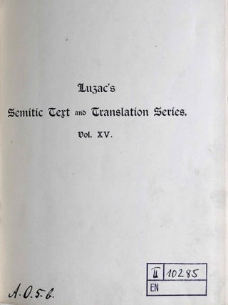 The Devils and Evil Spirits of Babylonia, being Babylonian and Assyrian Incantations against the Demons, Ghouls, Vampires, Hobgoblins, Ghosts, and Kindred Evil, Spirits, which attack Mankind. Translate from the original cuneiform texts, with Transliterations, Vocabulary, Notes, etc.In 2 vols / In 2 Bänden: Vol. 1: Evil Spirits. Vol. 2: Fever Sickness and Headache