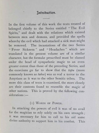 The Devils and Evil Spirits of Babylonia, being Babylonian and Assyrian Incantations against the Demons, Ghouls, Vampires, Hobgoblins, Ghosts, and Kindred Evil, Spirits, which attack Mankind. Translate from the original cuneiform texts, with Transliterations, Vocabulary, Notes, etc.In 2 vols / In 2 Bänden: Vol. 1: Evil Spirits. Vol. 2: Fever Sickness and Headache