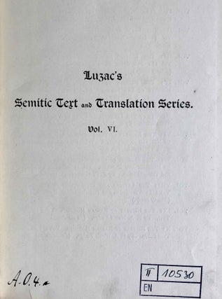 The Reports of the Magicians and Astrologers of Nineveh and Babylon in the British Museum. The original Texts, printed in Cuneiform Characters, edited with Translations, Notes, Vocabulary, Index, and an Introduction. Vol. 1: The cuneiform texts. Vol. 2: English translations, vocabulary (complete set)