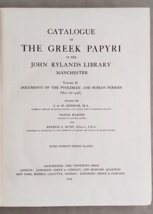 Catalogue of the Greek and Latin Papyri in the John Rylands' Library. Vol. I: Literary texts (Nos. 1 - 61). Vol. II: Documents of the Ptolemaic and Roman Periods (Nos. 62 - 456). Vol. III: Theological and literary texts (Nos. 457 - 551). Vol. IV: Documents of the Ptolemaic, Roman and Byzantine periods (Nos. 552 - 717) (complete set of 4 volumes)[newline]M7638-07.jpeg