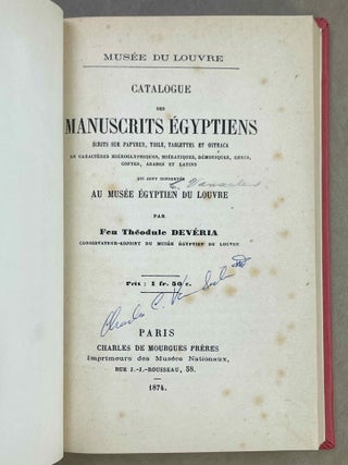 Catalogue des manuscrits &eacute;gyptiens &eacute;crits sur papyrus, toile, tablettes et ostraca en caract&egrave;res hi&eacute;roglyphiques, hi&eacute;ratiques, d&eacute;motiques, grecs, coptes, arabes et latins qui sont conserv&eacute;s au mus&eacute;e &eacute;gyptien du Louvre